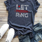 Let Freedom Ring Tee